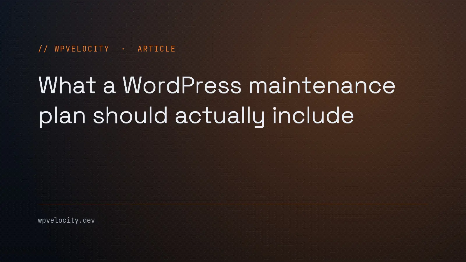 What a WordPress maintenance plan should actually include — article cover